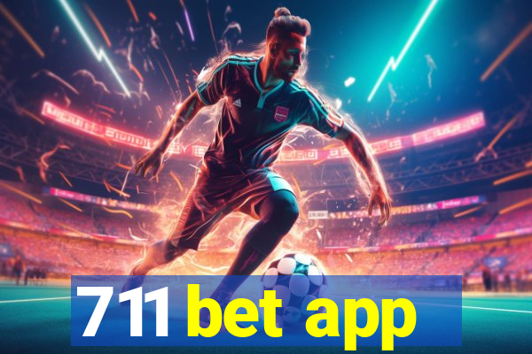 711 bet app